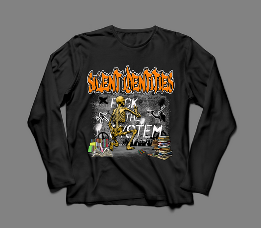 "F*CK THE SYSTEM" LONG SLEEVE TEE