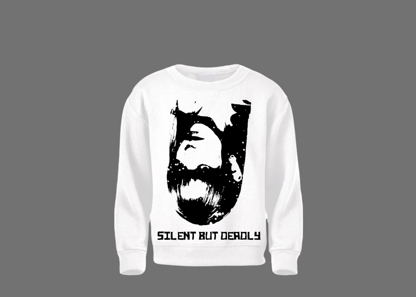 SILENT BUT DEADLY SWEATSHIRT